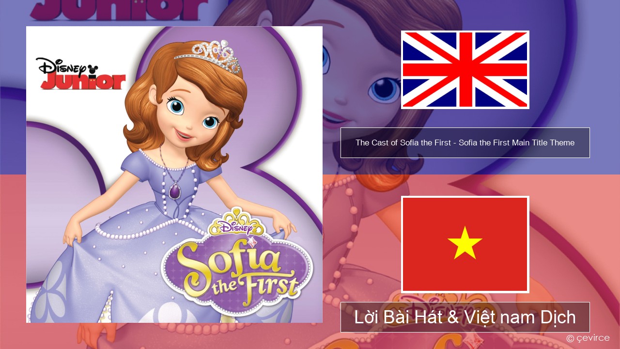 The Cast of Sofia the First – Sofia the First Main Title Theme Tiếng anh Lời Bài Hát & Việt nam Dịch