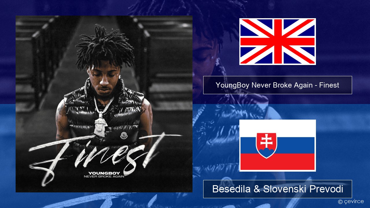 YoungBoy Never Broke Again – Finest Slovenščina Besedila & Slovenski Prevodi
