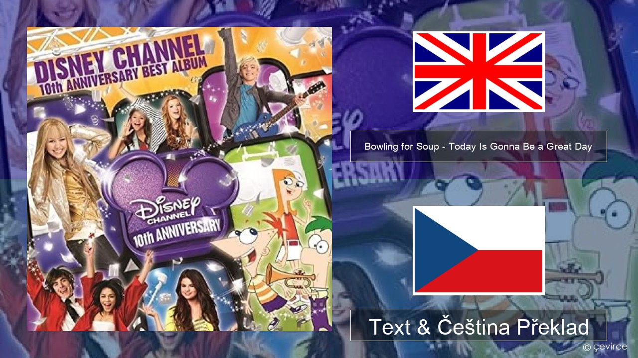 Bowling for Soup – Today Is Gonna Be a Great Day (Theme Song to Phineas and Ferb) Anglický Text & Čeština Překlad