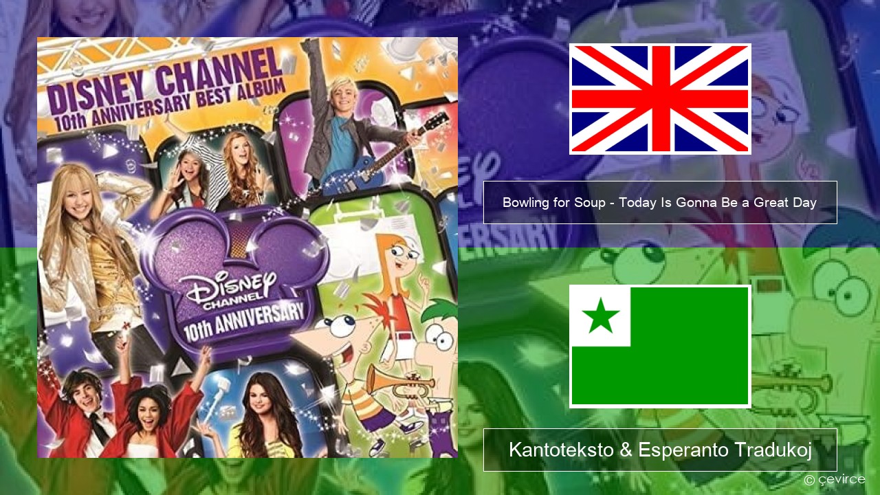 Bowling for Soup – Today Is Gonna Be a Great Day (Theme Song to Phineas and Ferb) La angla Kantoteksto & Esperanto Tradukoj