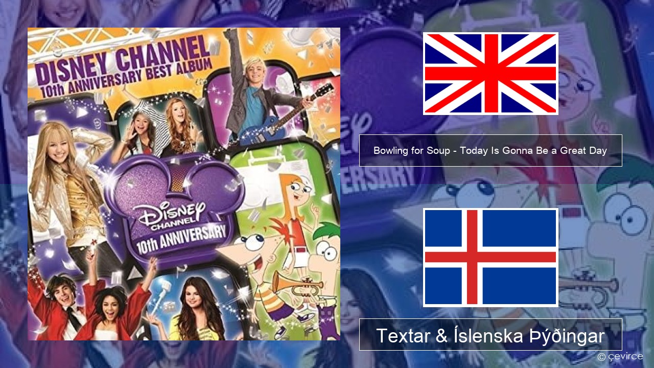 Bowling for Soup – Today Is Gonna Be a Great Day (Theme Song to Phineas and Ferb) Íslenska Textar & Íslenska Þýðingar