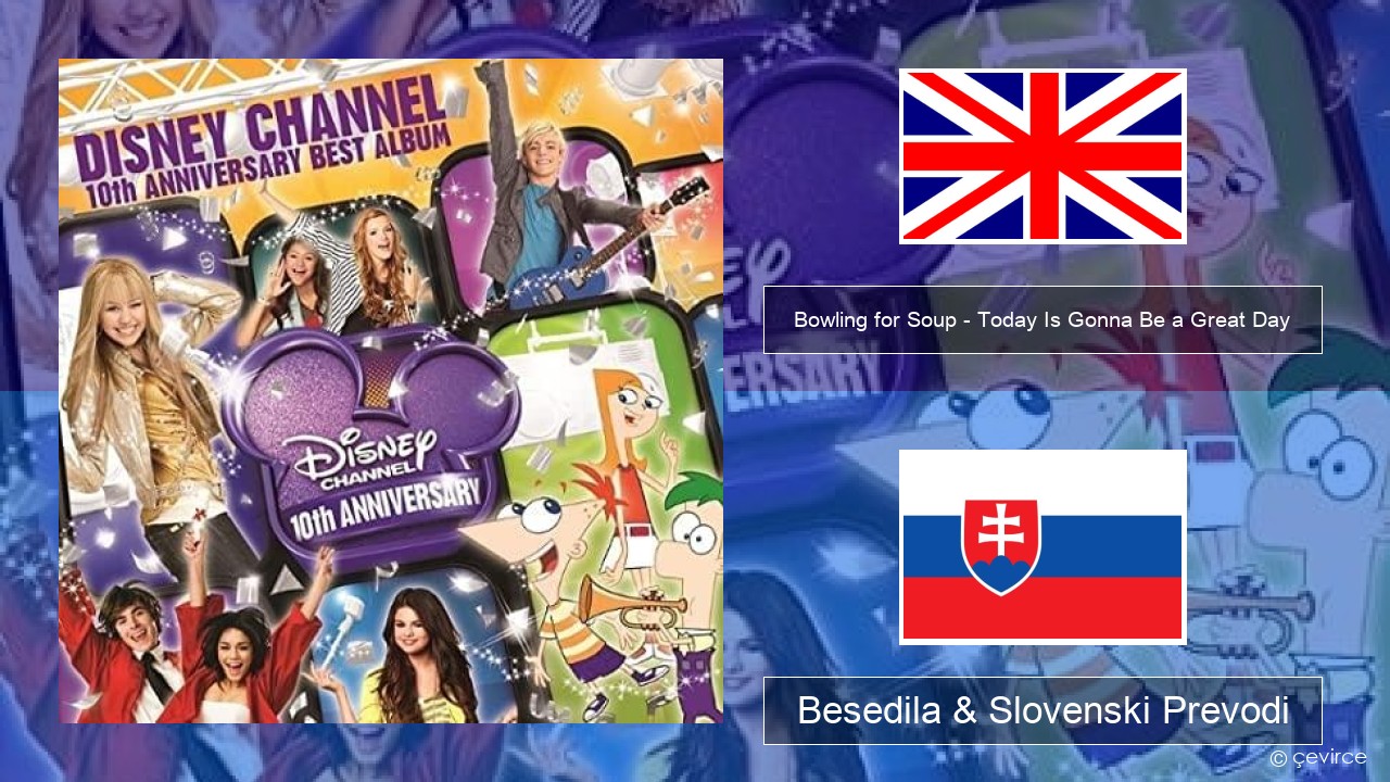 Bowling for Soup – Today Is Gonna Be a Great Day (Theme Song to Phineas and Ferb) Slovenščina Besedila & Slovenski Prevodi