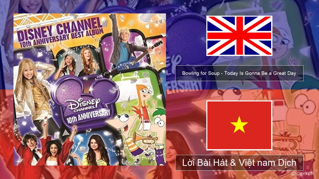 Bowling for Soup – Today Is Gonna Be a Great Day (Theme Song to Phineas and Ferb) Tiếng anh Lời Bài Hát & Việt nam Dịch