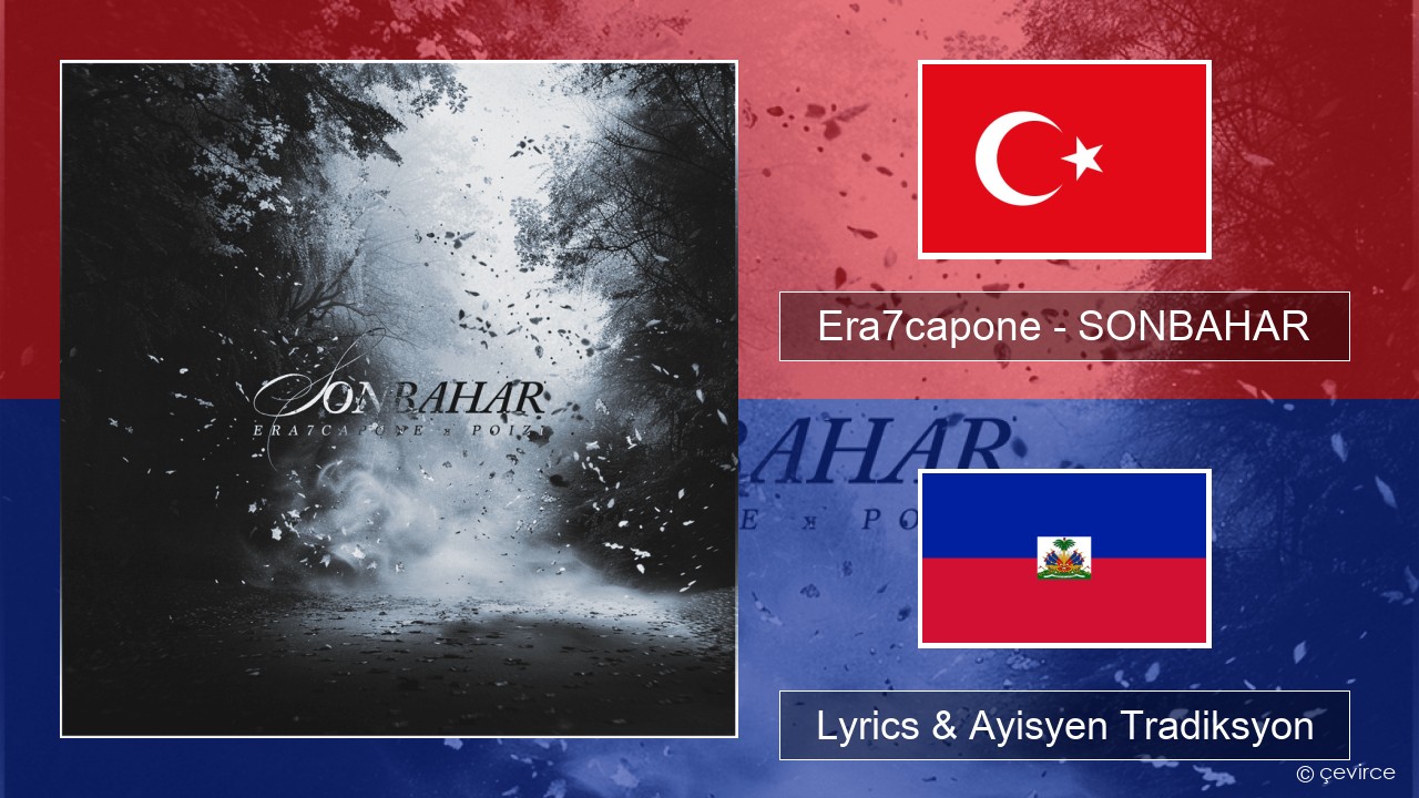 Era7capone – SONBAHAR Tik Lyrics & Ayisyen Tradiksyon