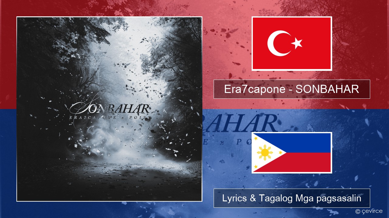 Era7capone – SONBAHAR Turko Lyrics & Tagalog Mga pagsasalin