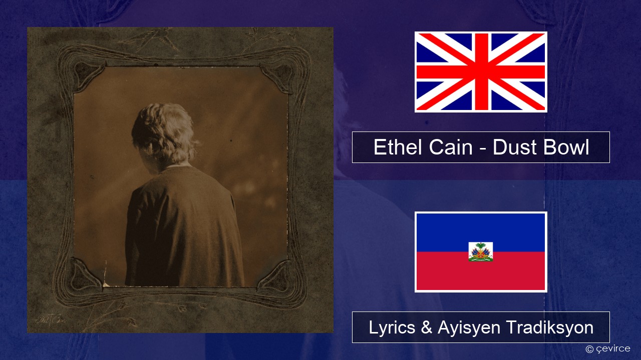 Ethel Cain – Dust Bowl Angle Lyrics & Ayisyen Tradiksyon