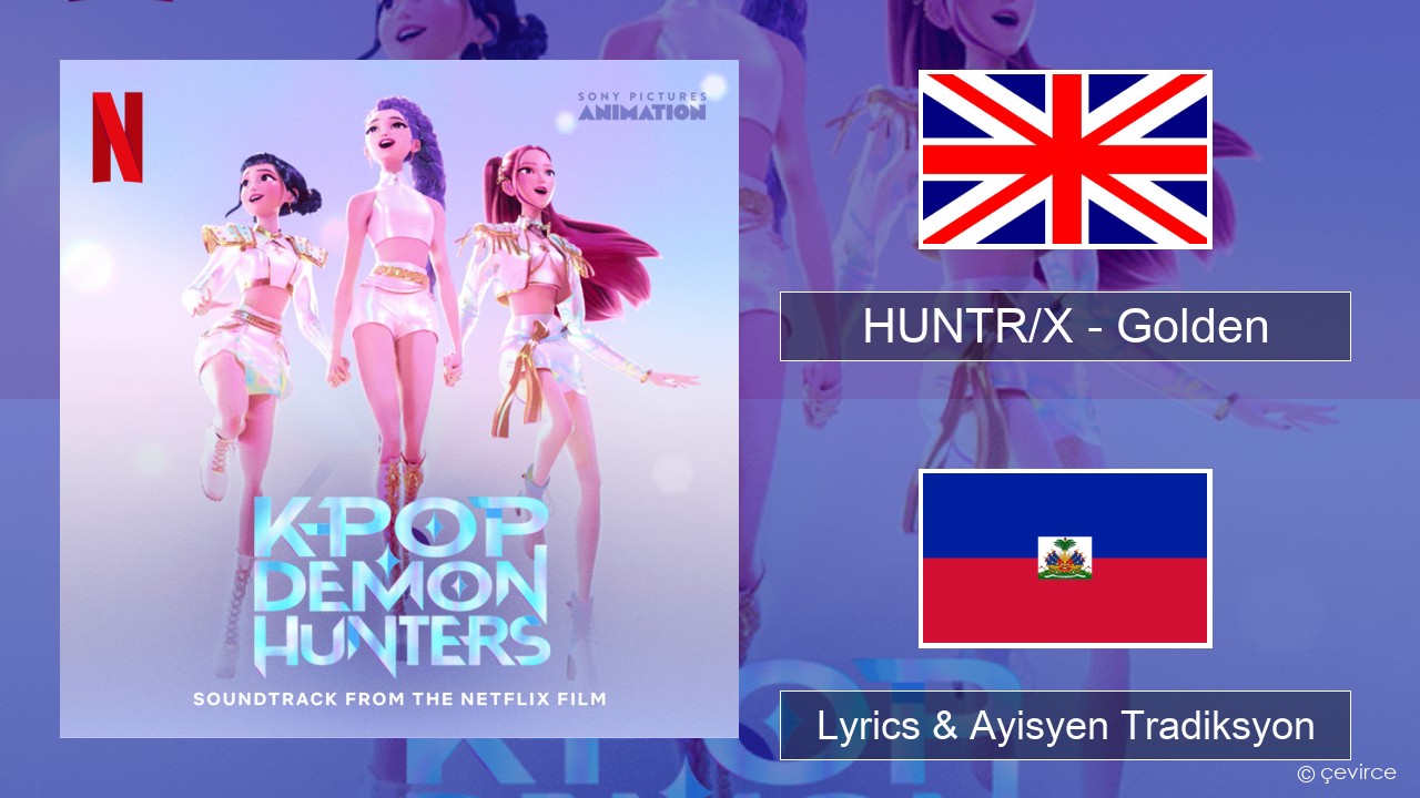 HUNTR/X – Golden Angle Lyrics & Ayisyen Tradiksyon