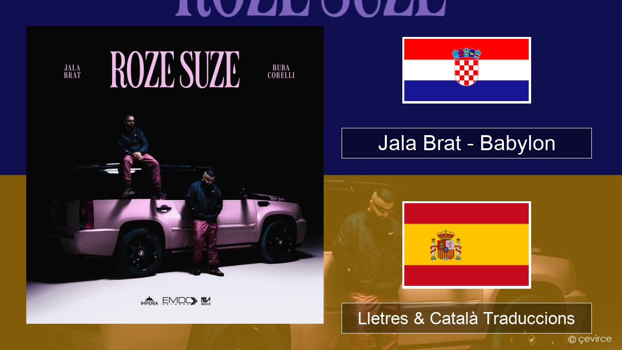 Jala Brat – Babylon Croata Lletres & Català Traduccions