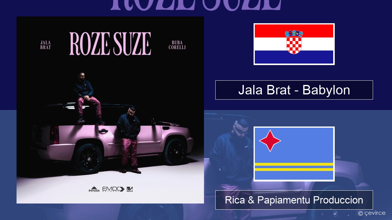 Jala Brat – Babylon Trata Rica & Papiamentu Produccion