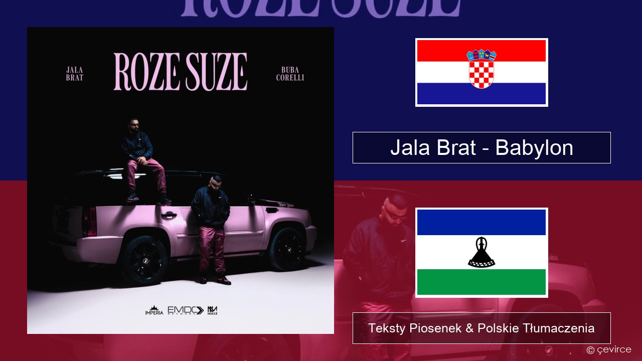 Jala Brat – Babylon Chorwacki Teksty Piosenek & Polskie Tłumaczenia
