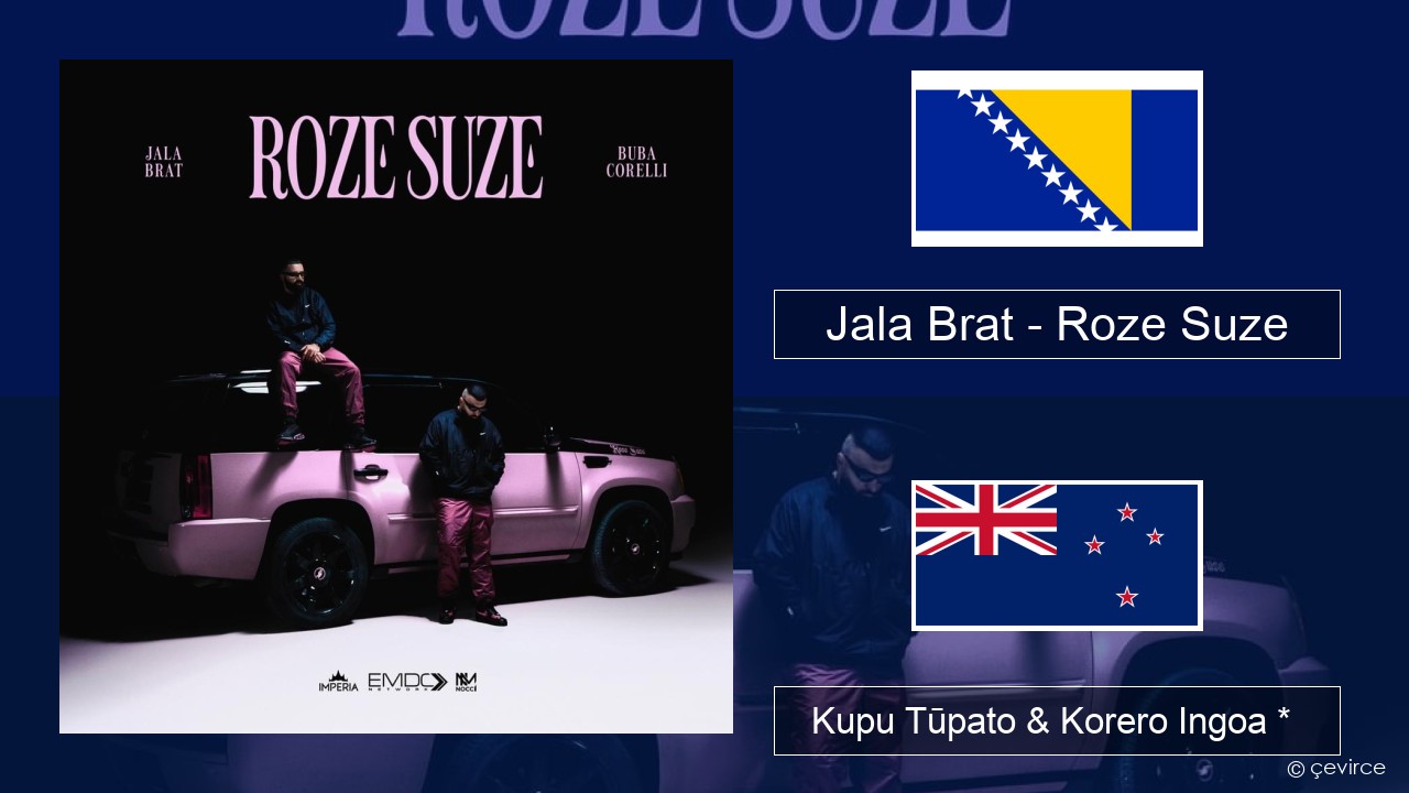 Jala Brat – Roze Suze Whenua Kupu Tūpato & Korero Ingoa *