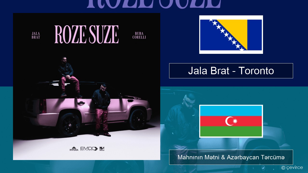 Jala Brat – Toronto Bosniya Mahnının Mətni & Azərbaycan Tərcümə