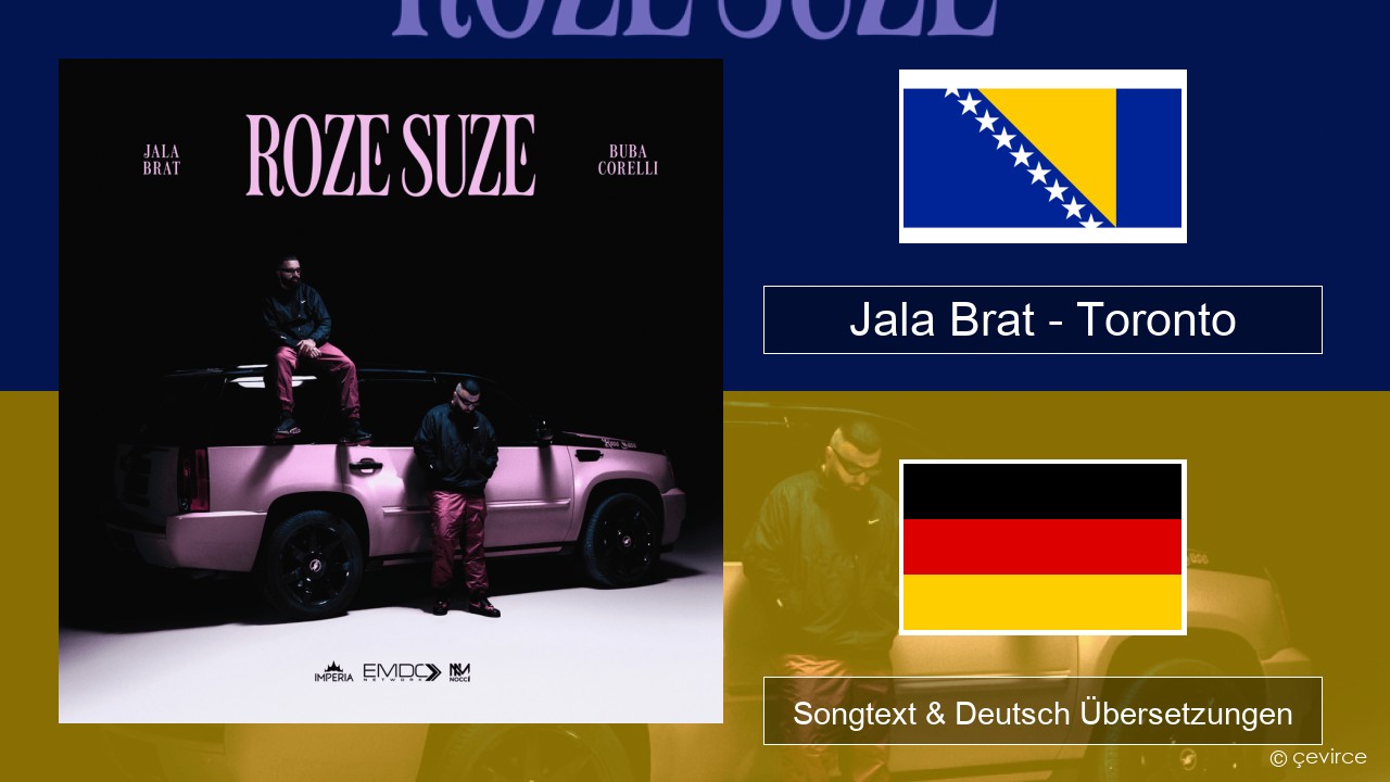 Jala Brat – Toronto Bosnisch Songtext & Deutsch Übersetzungen