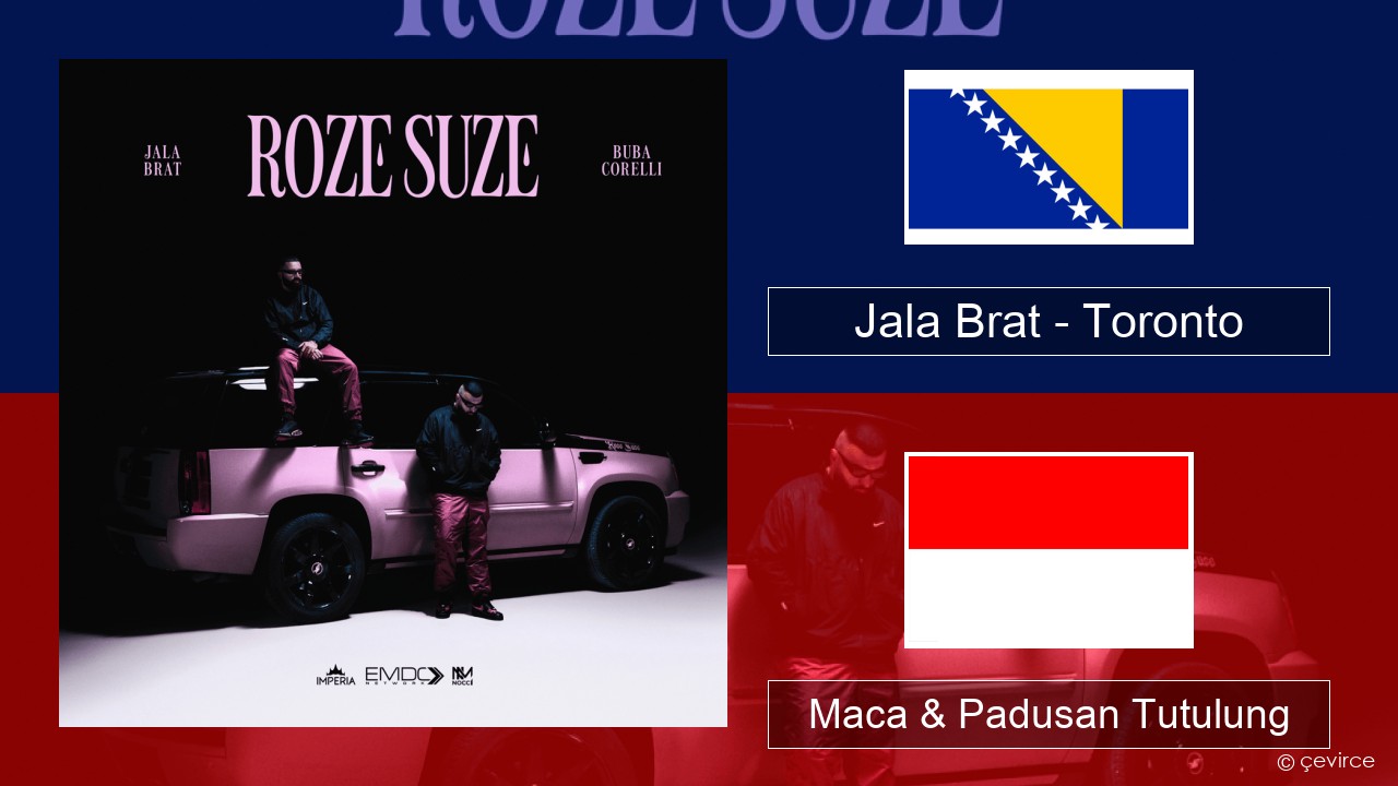 Jala Brat – Toronto Abu dawud Maca & Padusan Tutulung
