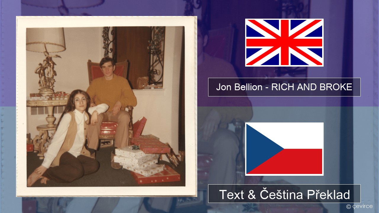Jon Bellion – RICH AND BROKE Anglický Text & Čeština Překlad