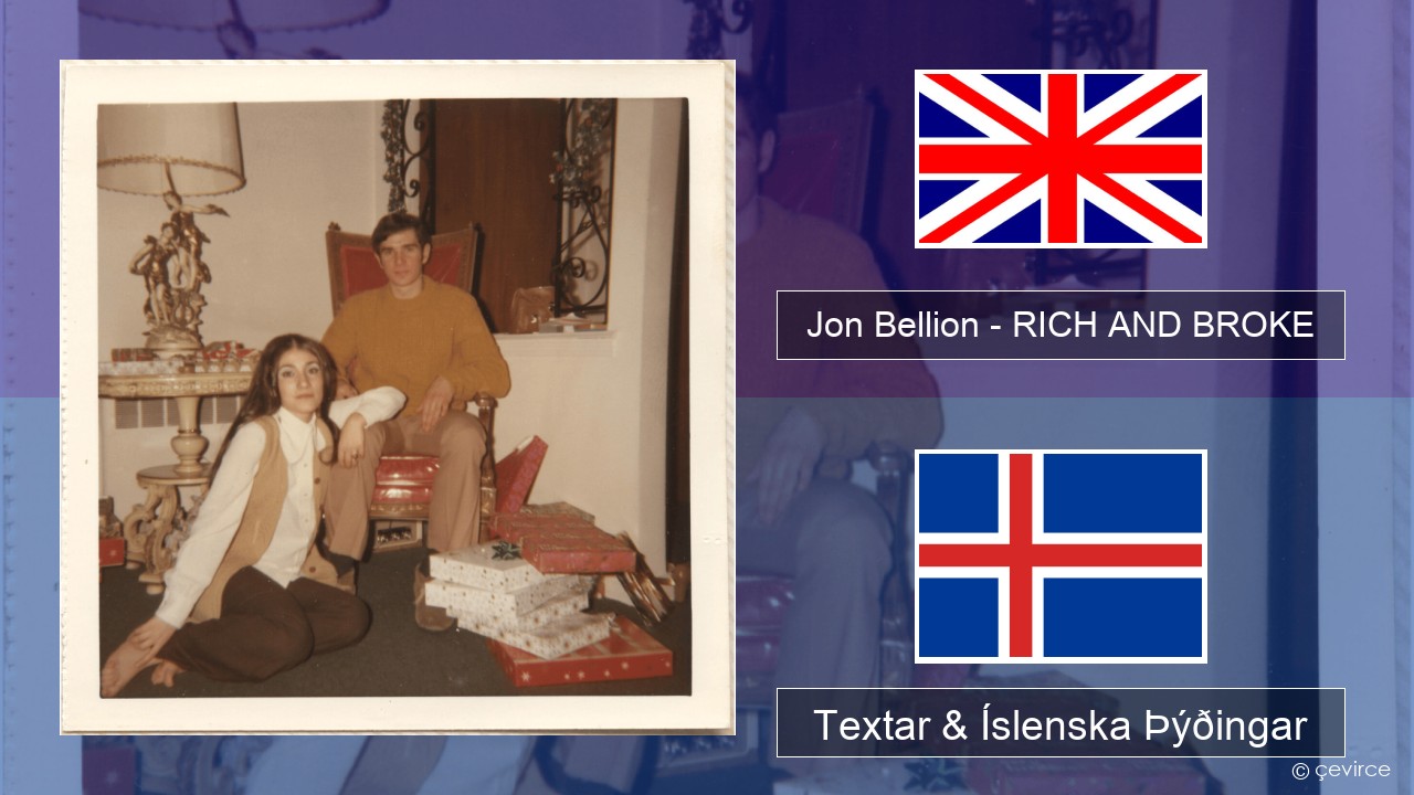 Jon Bellion – RICH AND BROKE Íslenska Textar & Íslenska Þýðingar