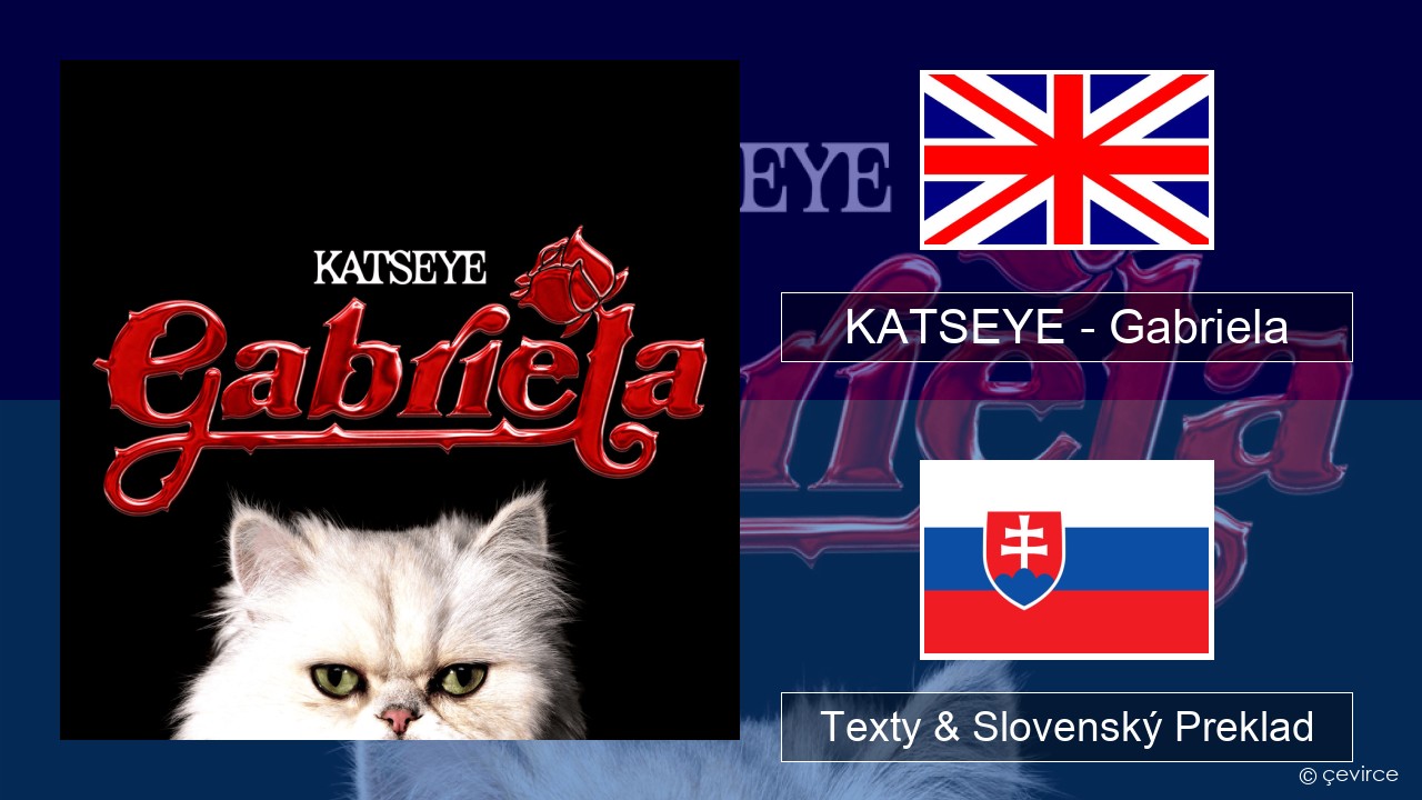KATSEYE – Gabriela Anglický Texty & Slovenský Preklad