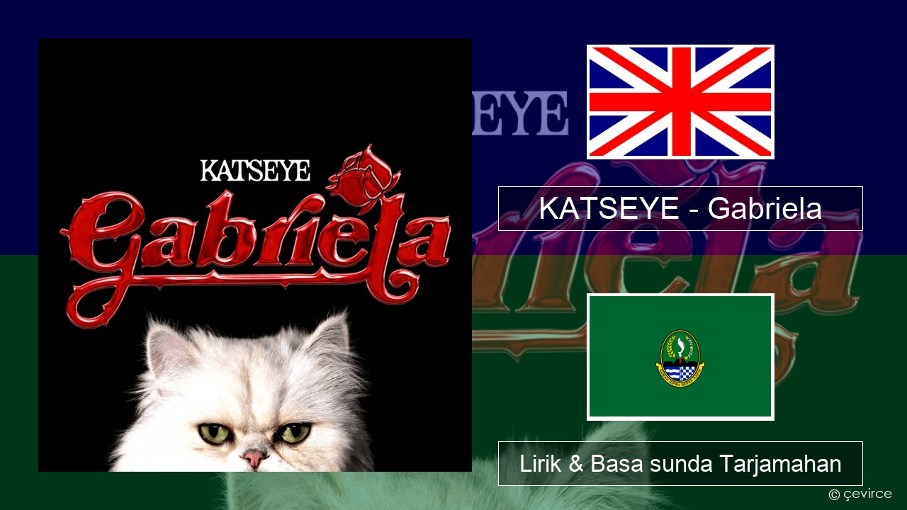 KATSEYE – Gabriela Basa inggris Lirik & Basa sunda Tarjamahan