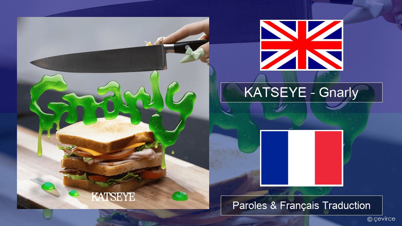 KATSEYE – Gnarly Anglais Paroles & Français Traduction