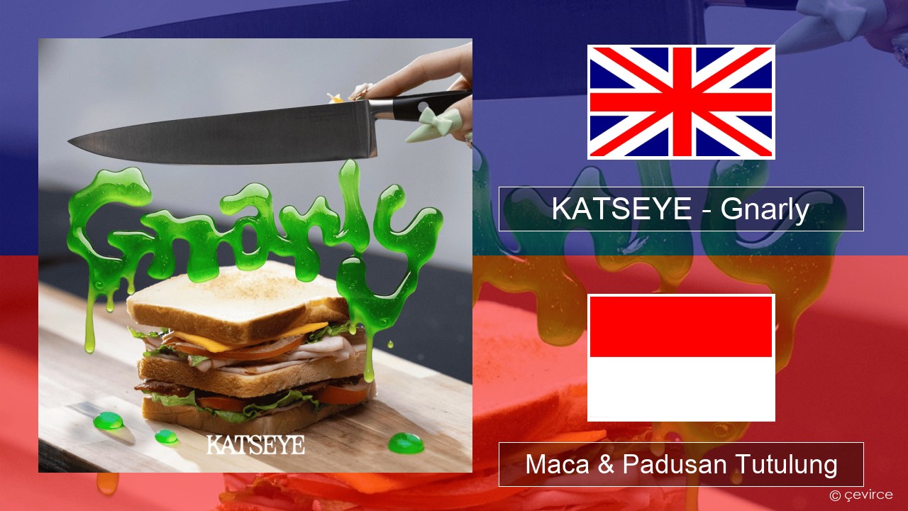 KATSEYE – Gnarly Sing Maca & Padusan Tutulung