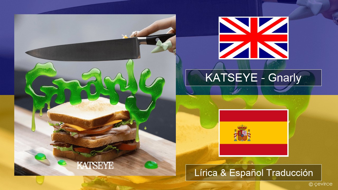 KATSEYE – Gnarly Ingl Lírica & Español Traducción