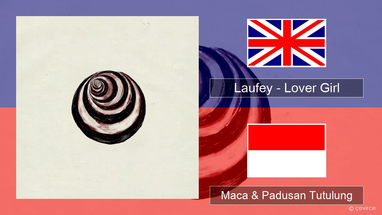 Laufey – Lover Girl Sing Maca & Padusan Tutulung