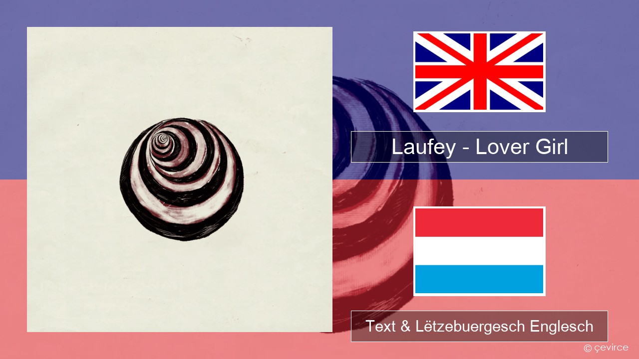 Laufey – Lover Girl Englisch Text & Lëtzebuergesch Englesch