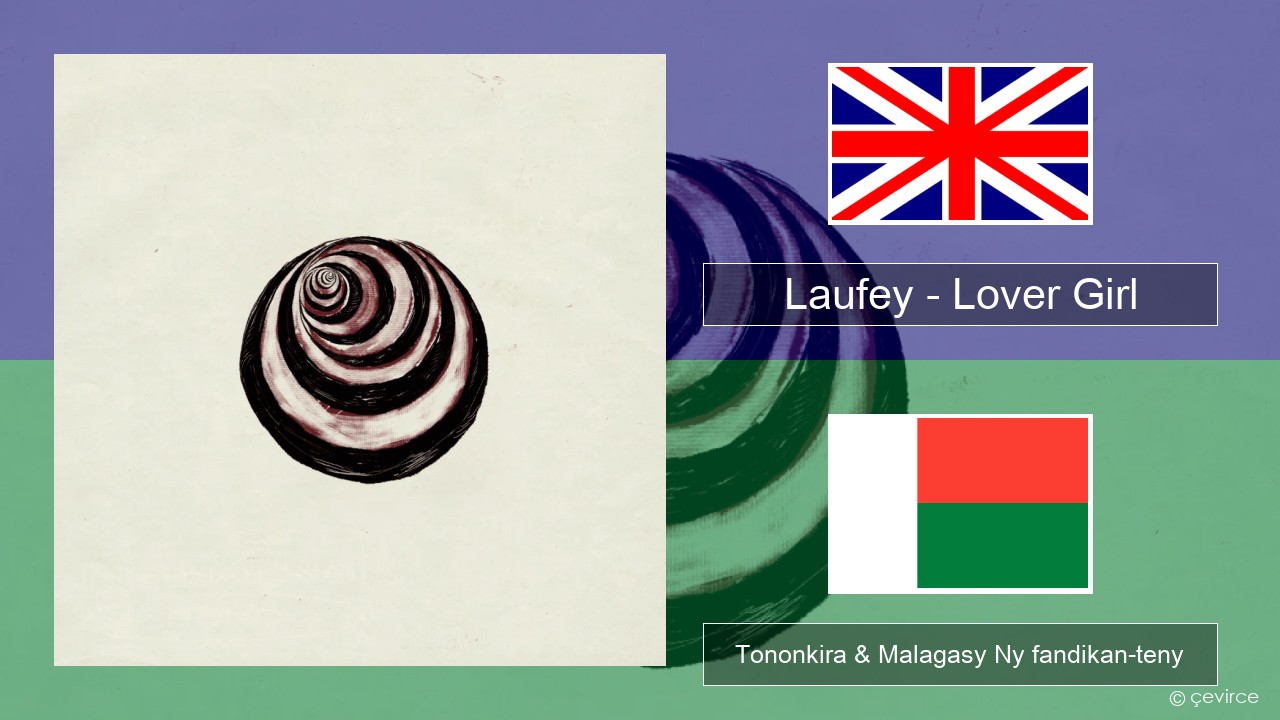Laufey – Lover Girl Malagasy Tononkira & Malagasy Ny fandikan-teny
