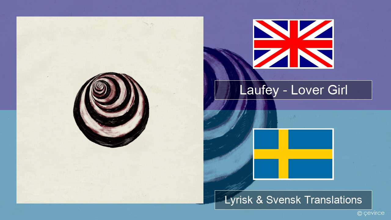 Laufey – Lover Girl Engelsk Lyrisk & Svensk Translations