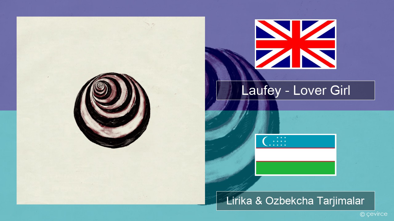 Laufey – Lover Girl Ingliz tili Lirika & Ozbekcha Tarjimalar