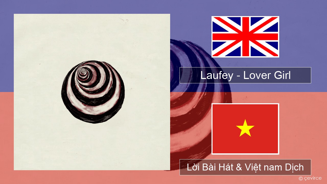Laufey – Lover Girl Tiếng anh Lời Bài Hát & Việt nam Dịch