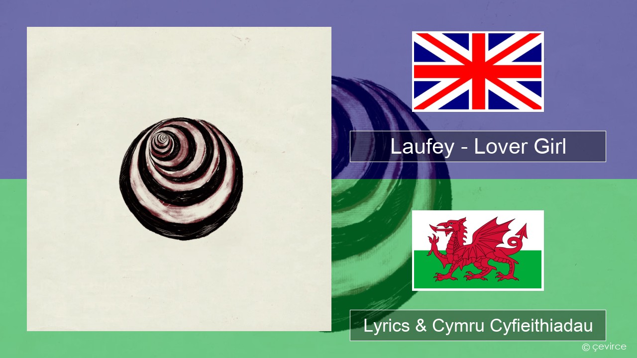Laufey – Lover Girl Saesneg Lyrics & Cymru Cyfieithiadau