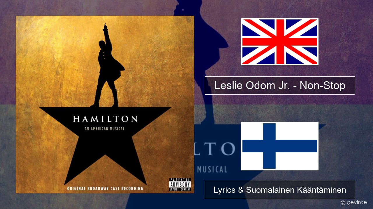 Leslie Odom Jr. – Non-Stop Englanti Lyrics & Suomalainen Kääntäminen