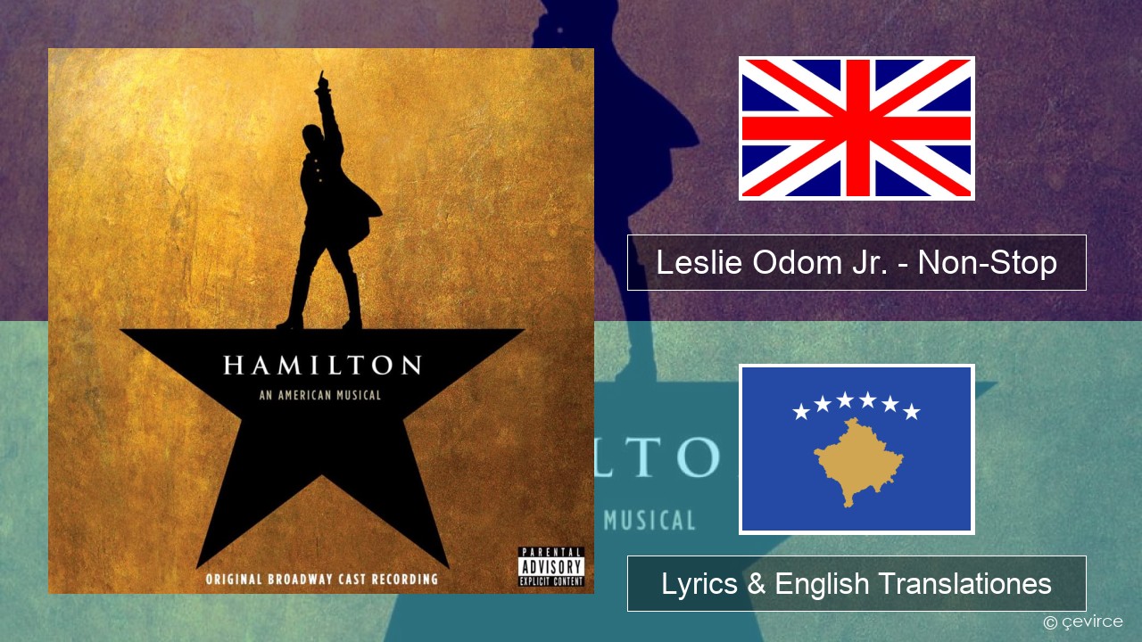 Leslie Odom Jr. – Non-Stop Anglorum Lyrics & English Translationes