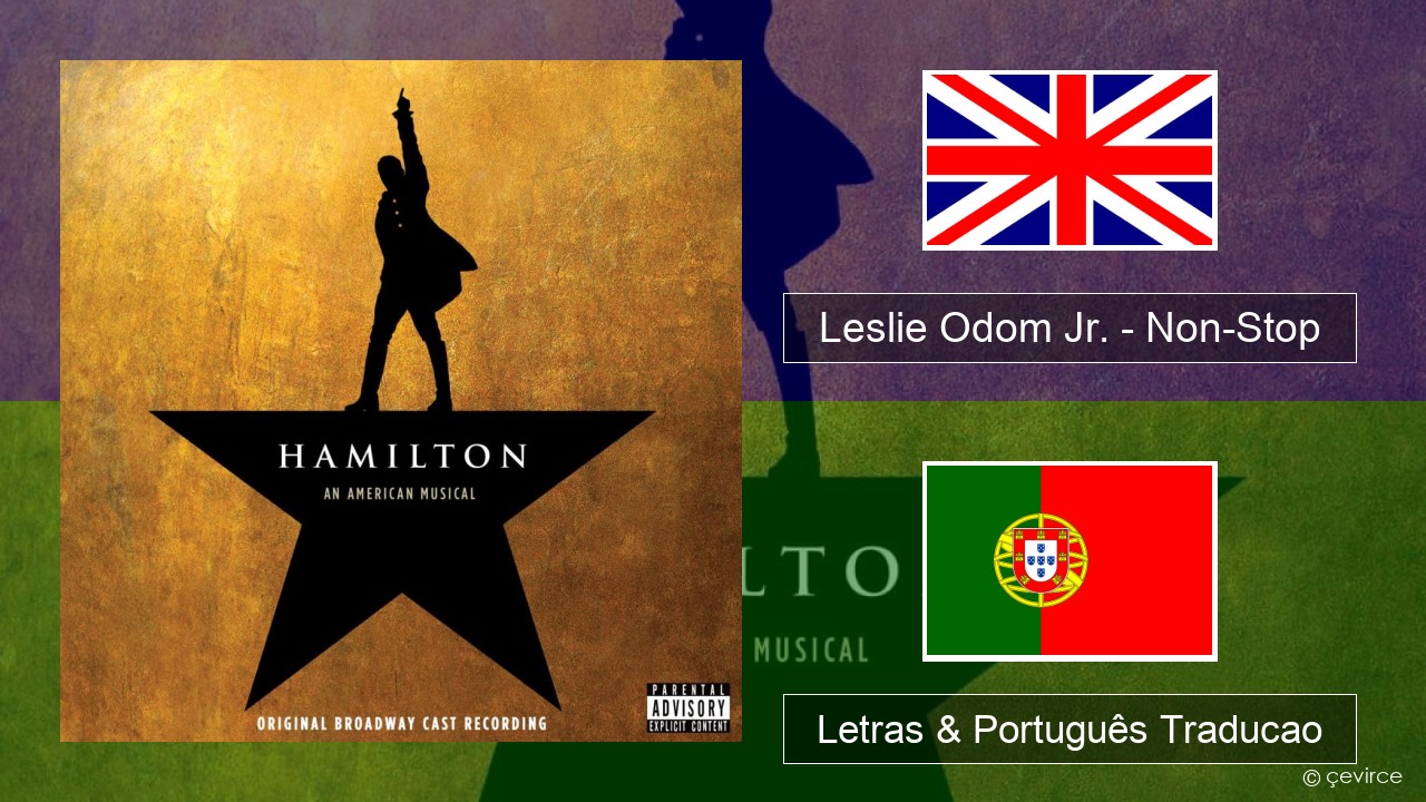 Leslie Odom Jr. – Non-Stop Inglês Letras & Português Traducao