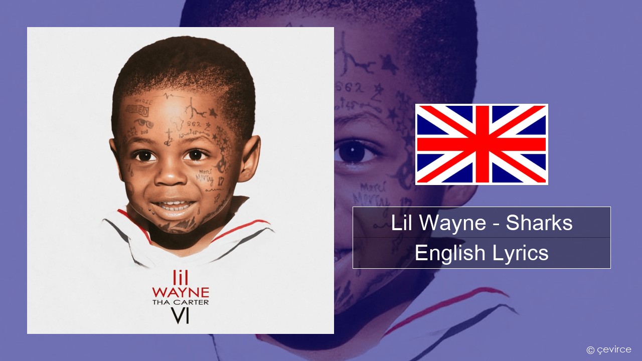 Lil Wayne – Sharks English Lyrics