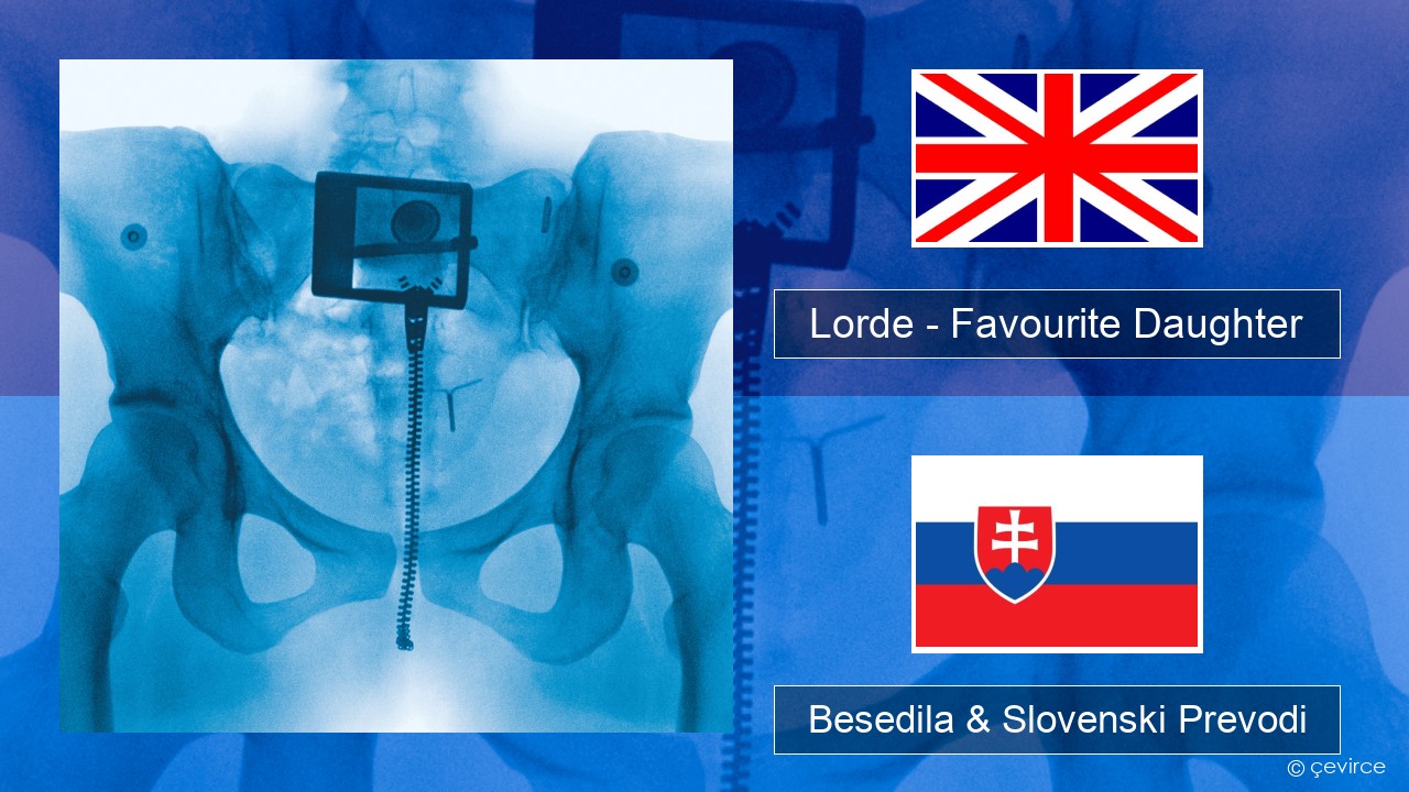 Lorde – Favourite Daughter Slovenščina Besedila & Slovenski Prevodi