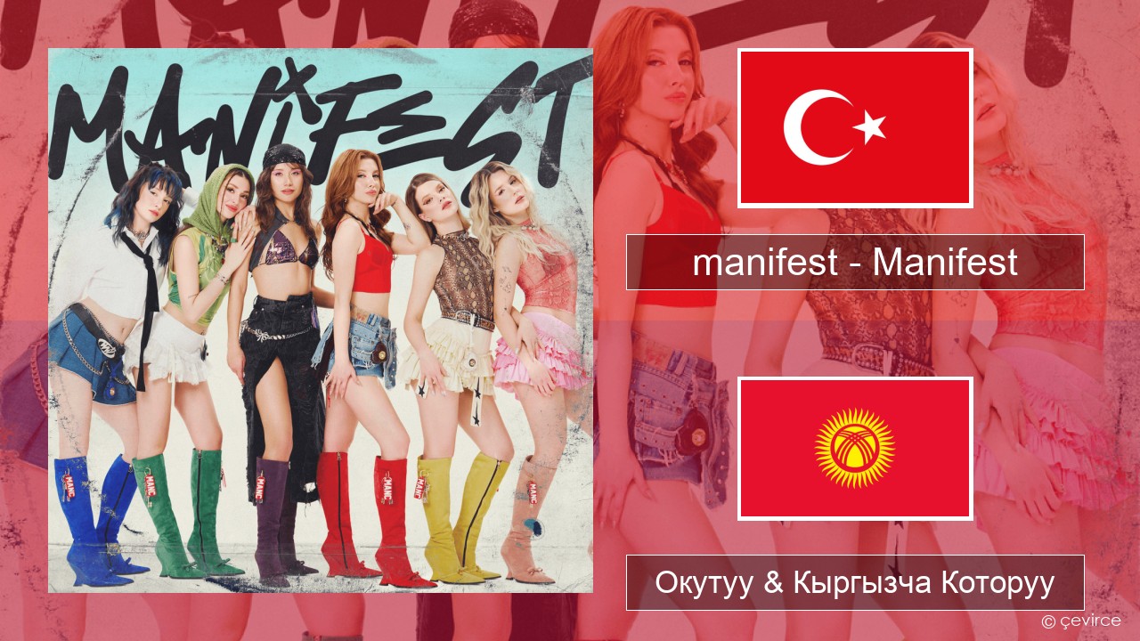 manifest – Manifest Түркчө Окутуу & Кыргызча Которуу