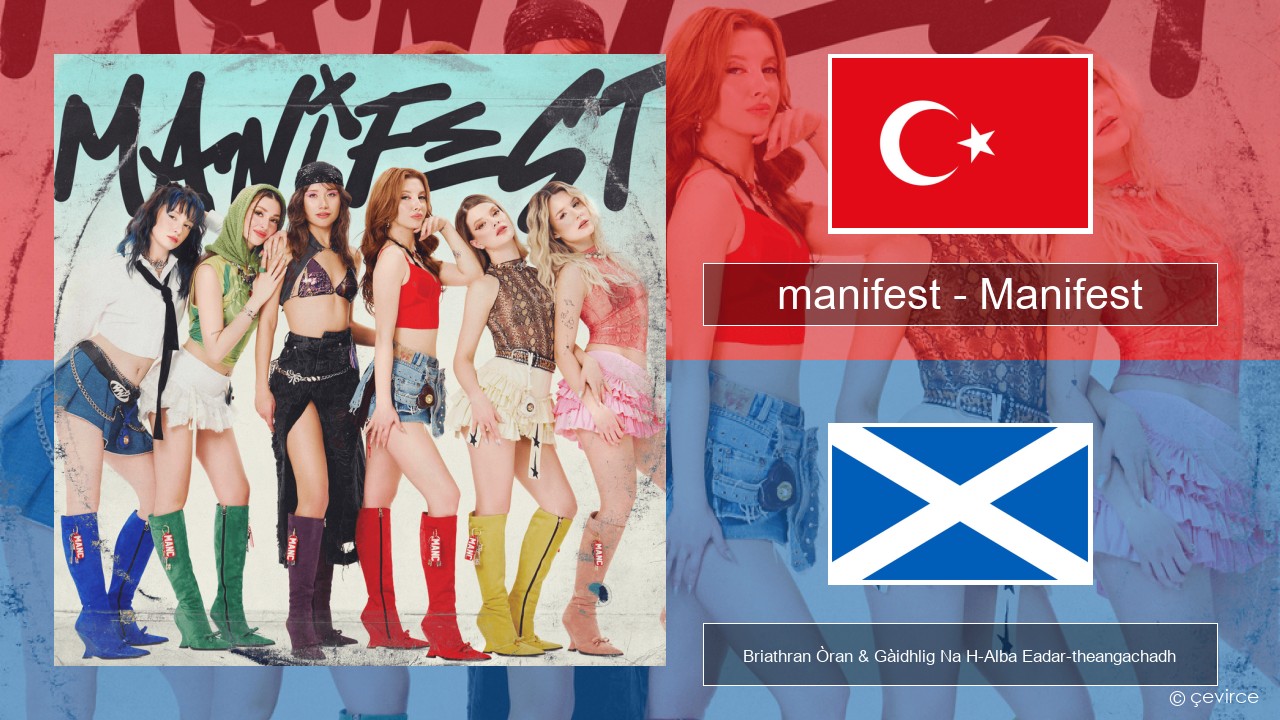 manifest – Manifest Turcais Briathran Òran & Gàidhlig Na H-Alba Eadar-theangachadh