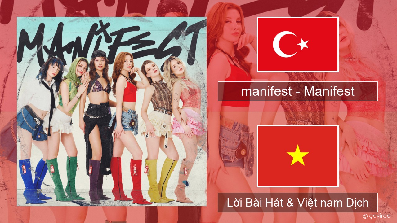 manifest – Manifest Thổ nhĩ kỳ Lời Bài Hát & Việt nam Dịch