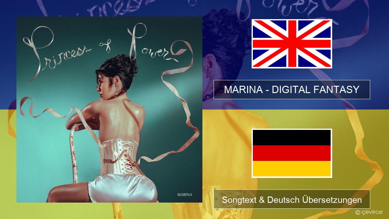 MARINA – DIGITAL FANTASY Englisch Songtext & Deutsch Übersetzungen