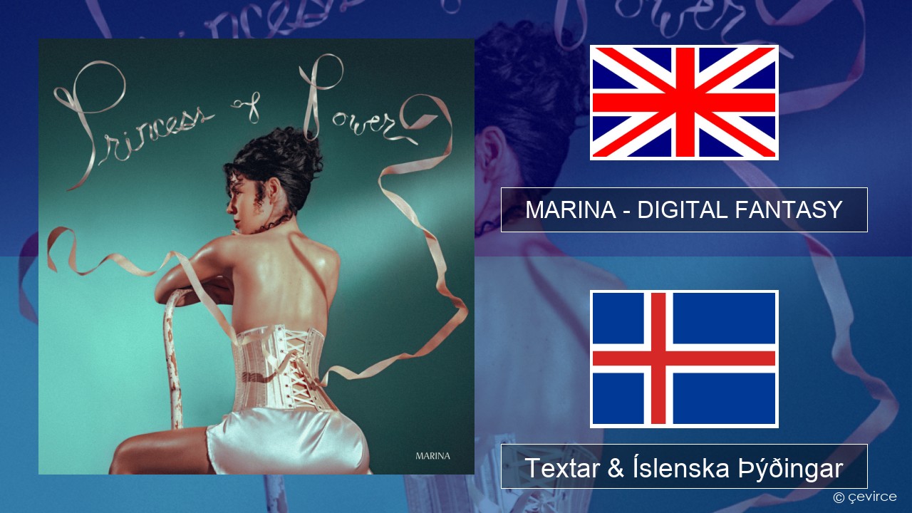 MARINA – DIGITAL FANTASY Íslenska Textar & Íslenska Þýðingar