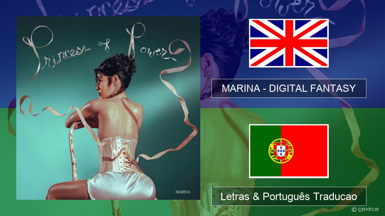 MARINA – DIGITAL FANTASY Inglês Letras & Português Traducao