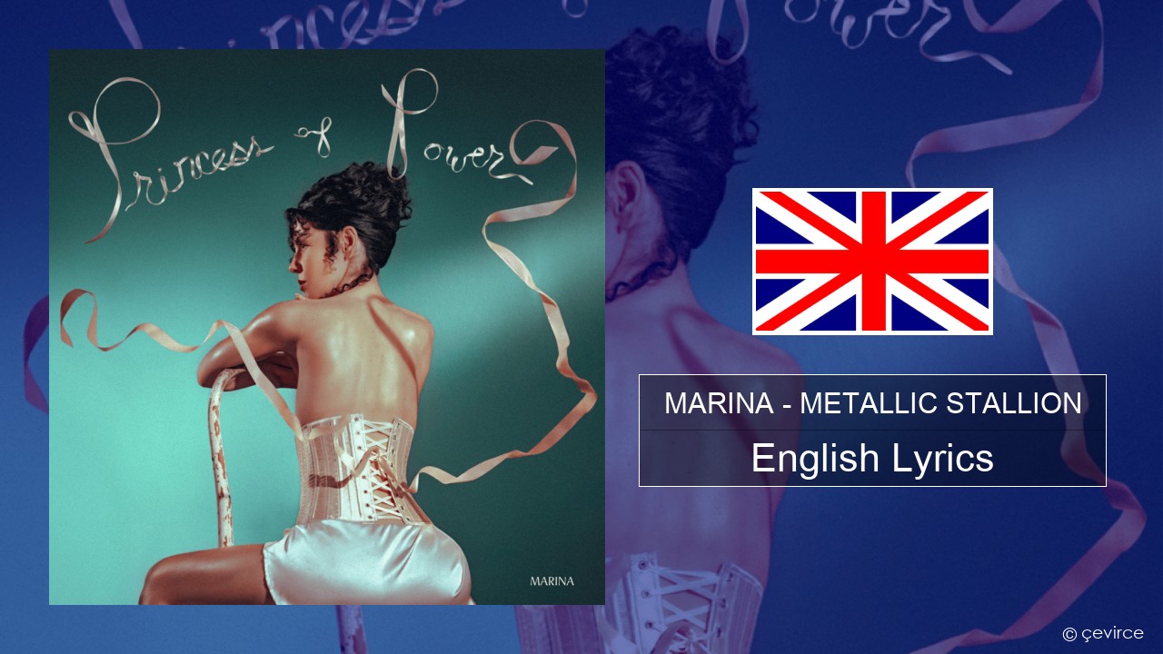 MARINA – METALLIC STALLION English Lyrics
