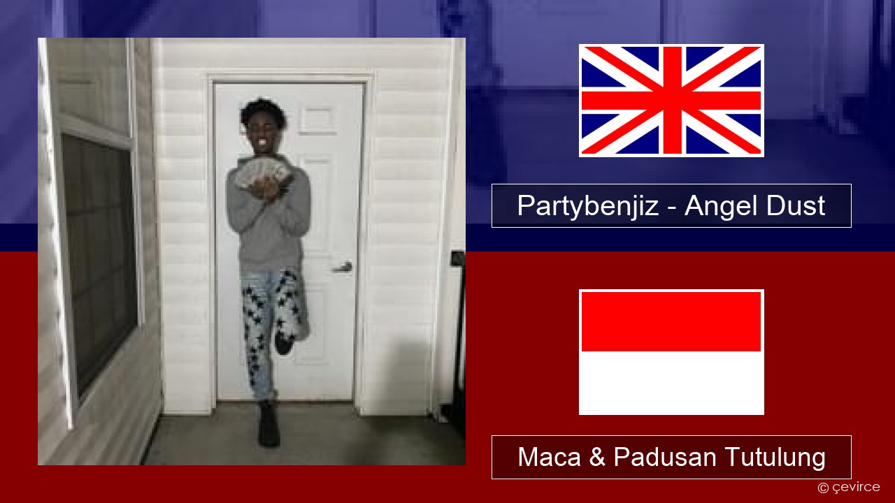 Partybenjiz – Angel Dust Sing Maca & Padusan Tutulung