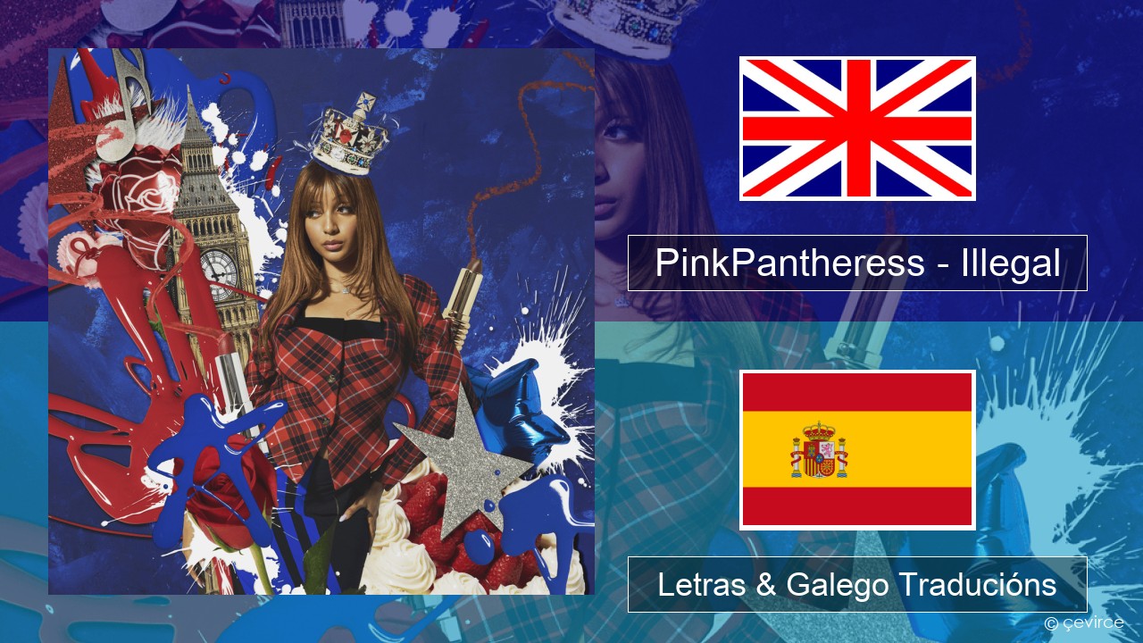 PinkPantheress – Illegal Inglés Letras & Galego Traducións