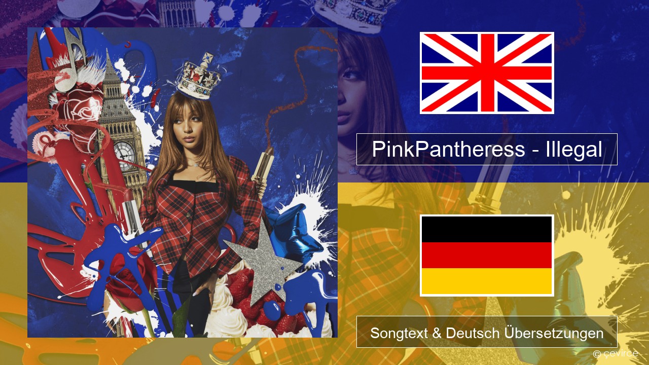 PinkPantheress – Illegal Englisch Songtext & Deutsch Übersetzungen