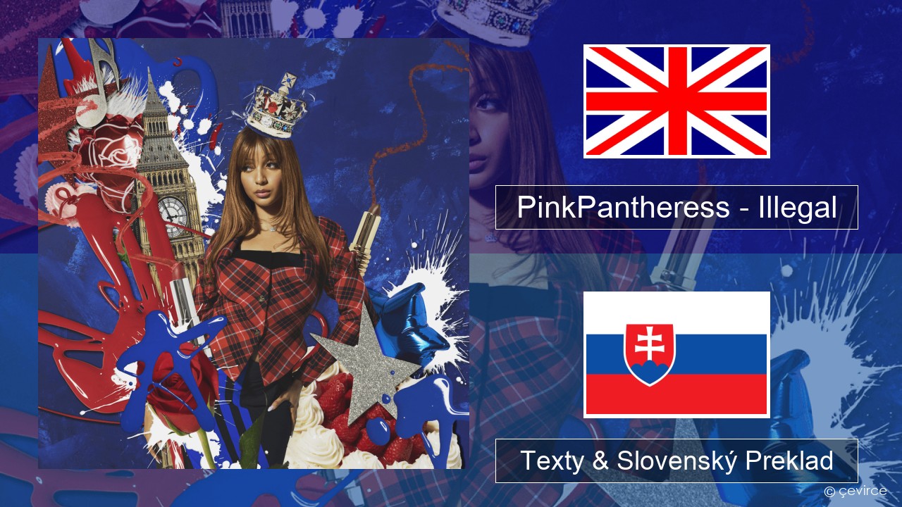 PinkPantheress – Illegal Anglický Texty & Slovenský Preklad