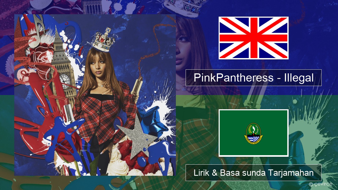PinkPantheress – Illegal Basa inggris Lirik & Basa sunda Tarjamahan