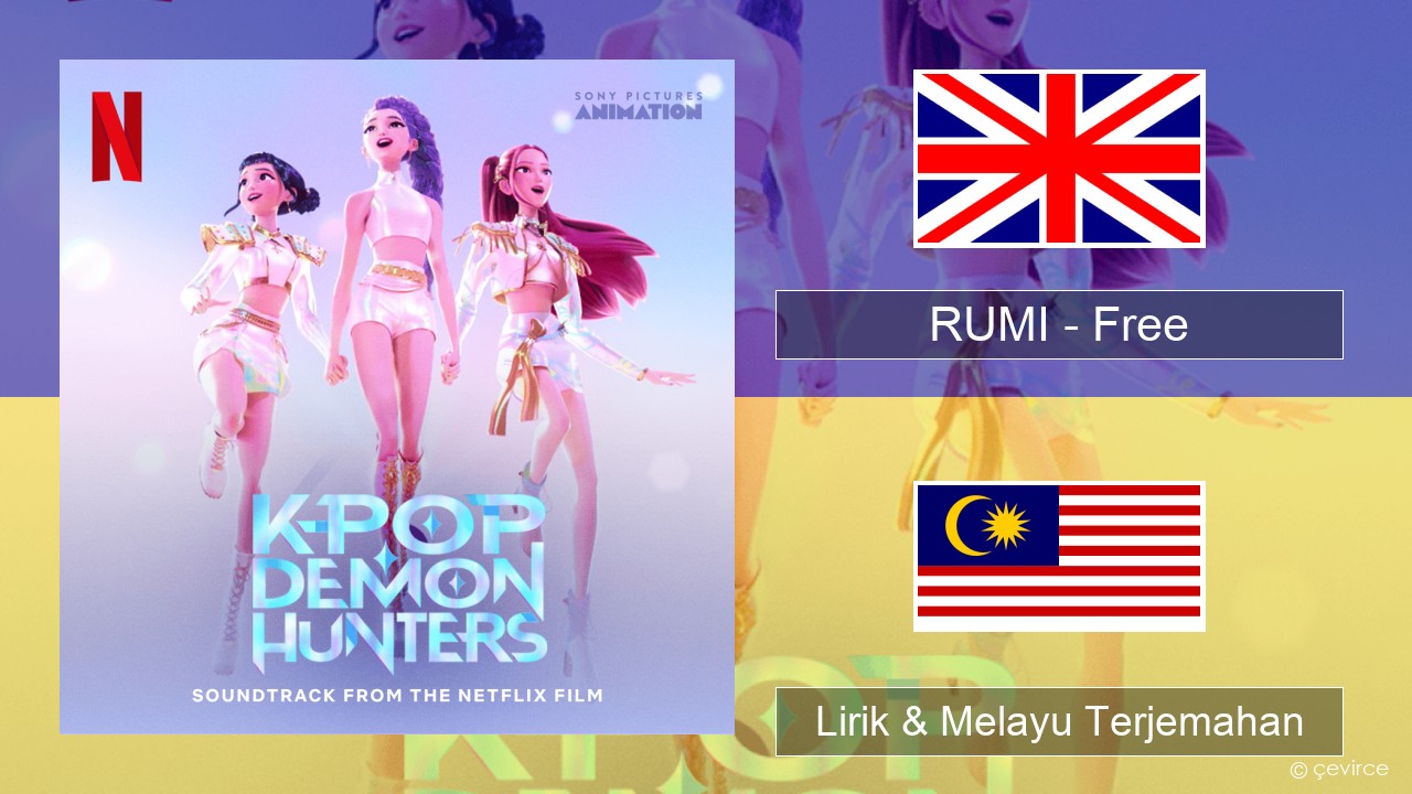 RUMI (HUNTR/X) – Free Francais Lirik & Melayu (Malay) Terjemahan